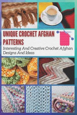 Book cover for Unique Crochet Afghan Patterns