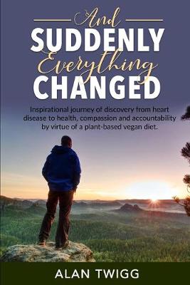 Book cover for And Suddenly, Everything Changed