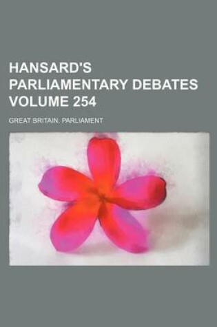 Cover of Hansard's Parliamentary Debates Volume 254