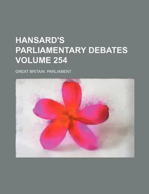 Book cover for Hansard's Parliamentary Debates Volume 254