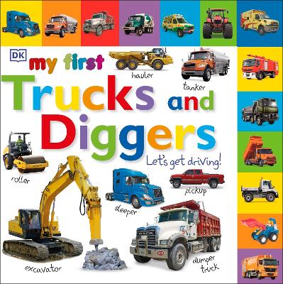 Cover of My First Trucks and Diggers Let's Get Driving