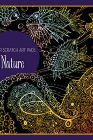 Cover of Super Scratch Art Pads: Nature