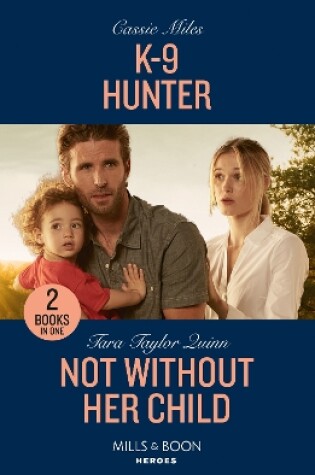 Cover of K-9 Hunter / Not Without Her Child