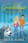 Book cover for The Secrets of Grindlewood - The Secret Scroll