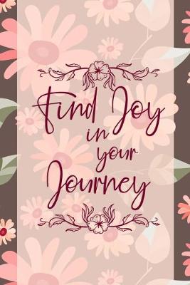 Book cover for Find Joy In Your Journey
