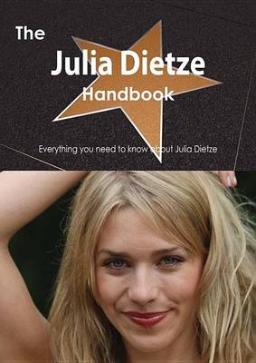 Book cover for The Julia Dietze Handbook - Everything You Need to Know about Julia Dietze