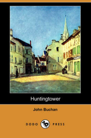 Cover of Huntingtower (Dodo Press)