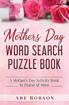 Book cover for Mothers Day Word Search Puzzle Book