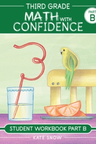 Cover of Third Grade Math with Confidence Student Workbook Part B