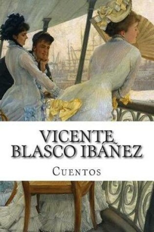Cover of Vicente Blasco Ib  ez, cuentos