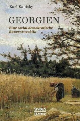 Cover of Georgien. Eine sozialdemokratische Bauernrepublik