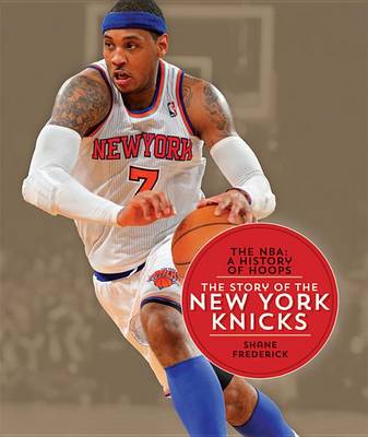 Book cover for The Story of the New York Knicks