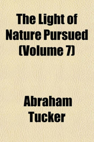 Cover of The Light of Nature Pursued Volume 7