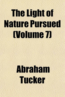 Book cover for The Light of Nature Pursued Volume 7