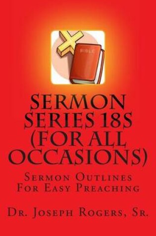 Cover of Sermon Series 18S (For All Occasions)