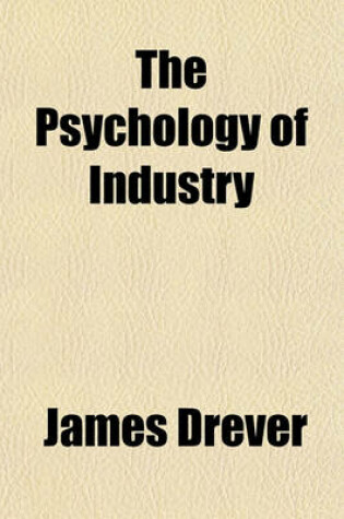 Cover of The Psychology of Industry