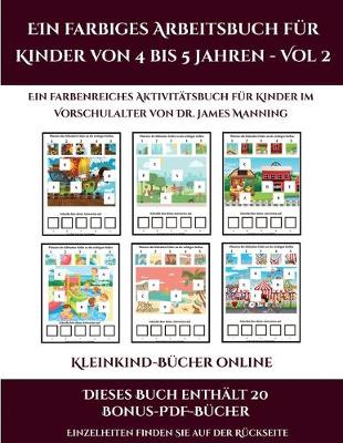 Cover of Kleinkind-Bücher online (Ein farbiges Arbeitsbuch für Kinder von 4 bis 5 Jahren - Vol 2)