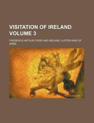 Book cover for Visitation of Ireland Volume 3