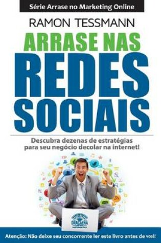 Cover of Arrase NAS Redes Sociais - Segunda Edicao
