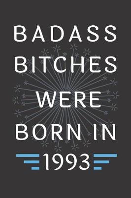 Book cover for Badass Bitches Were Born in 1993