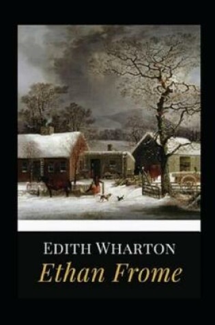 Cover of Ethan frome(Illustrated)