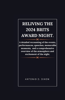 Book cover for Reliving the 2024 Brits Award night.