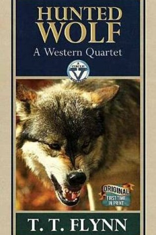Cover of Hunted Wolf: A Western Quartet