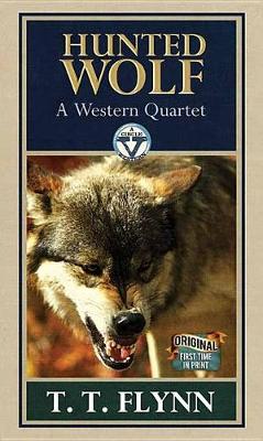 Book cover for Hunted Wolf: A Western Quartet