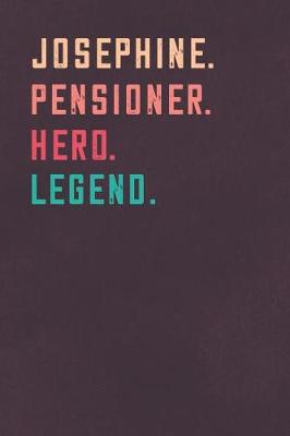 Book cover for Josephine. Pensioner. Hero. Legend.