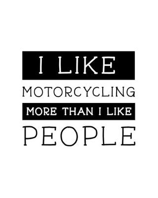 Book cover for I Like Motorcycling More Than I Like People