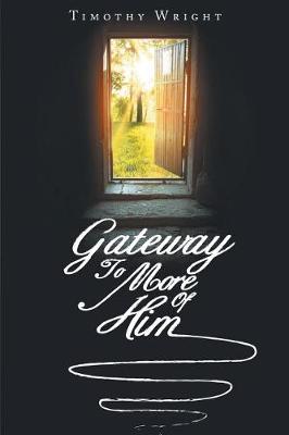Book cover for Gateway to More of Him