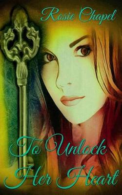 Book cover for To Unlock Her Heart