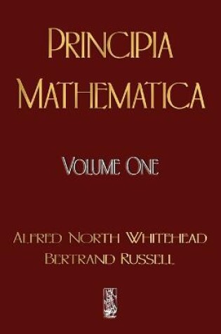 Cover of Principia Mathematica - Volume One