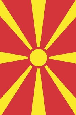 Book cover for Macedonia Travel Journal - Macedonia Flag Notebook - Macedonian Flag Book