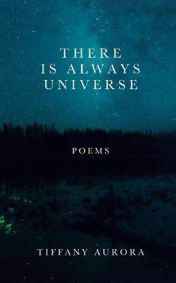 Book cover for There Is Always Universe
