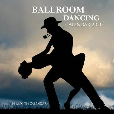 Book cover for Ball Room Dancing Calendar 2020