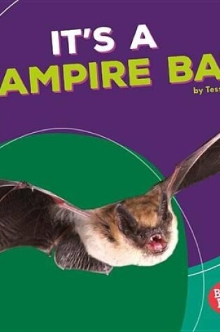 Cover of It's a Vampire Bat!