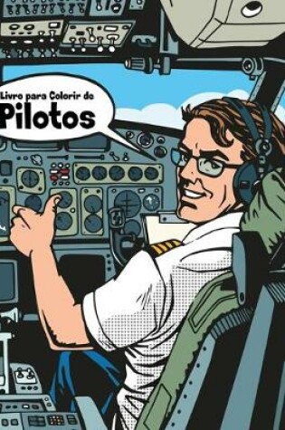 Cover of Livro para Colorir de Pilotos