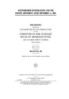 Book cover for Anti-terrorism investigations and the Fourth Amendment after September 11, 2001