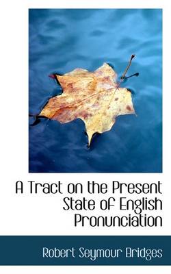 Book cover for A Tract on the Present State of English Pronunciation