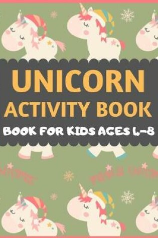 Cover of Unicorn Activity Book For kids Ages 4-8