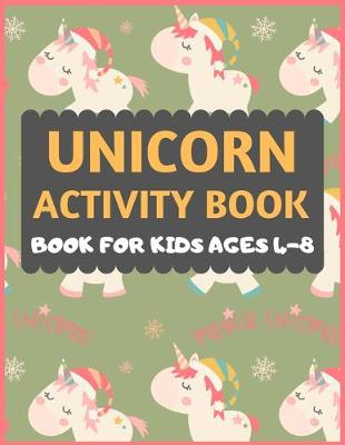 Book cover for Unicorn Activity Book For kids Ages 4-8