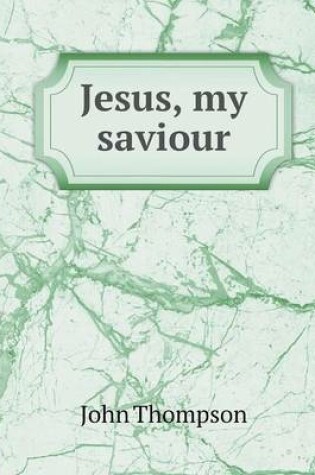Cover of Jesus, my saviour