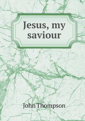 Book cover for Jesus, my saviour