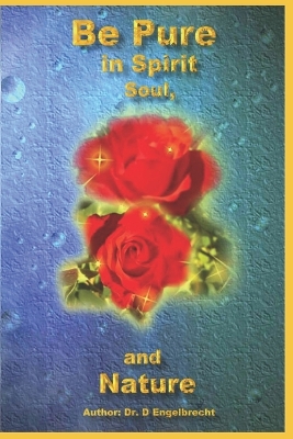 Book cover for Be Pure in spirit soul and nature