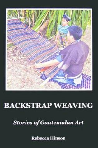 Cover of Backstrap Weaving