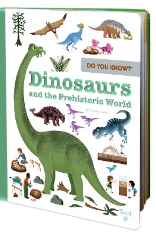 Cover of Do You Know?: Dinosaurs and the Prehistoric World