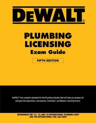 Book cover for Dewalt Plumbing Licensing Exam Guide