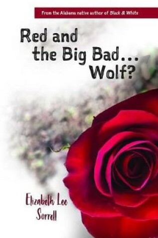Cover of Red and the Big Bad... Wolf?