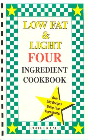 Book cover for Low Fat and Light Four Ingredient Cookbooks